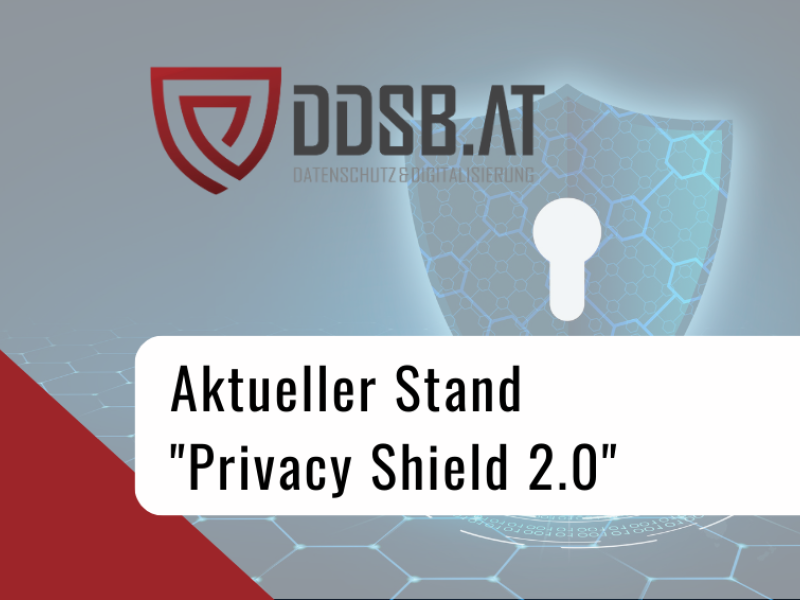 Aktueller Stand zu „Privacy Shield 2.0“